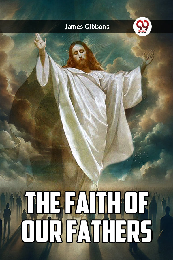 The Faith of Our Fathers