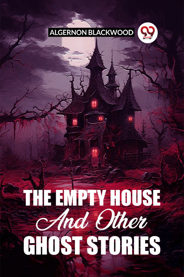 The Empty House and Other Ghost Stories