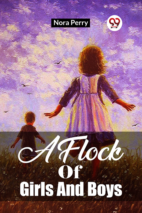 Buy A FLOCK OF GIRLS AND BOYS book by Nora Perry