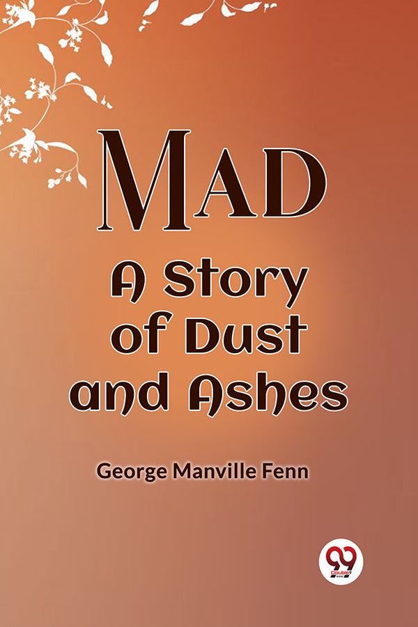 Mad A Story of Dust and Ashes