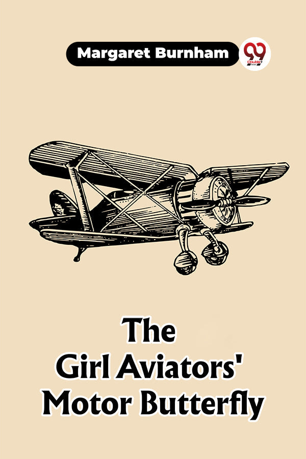 The Girl Aviators' Motor Butterfly