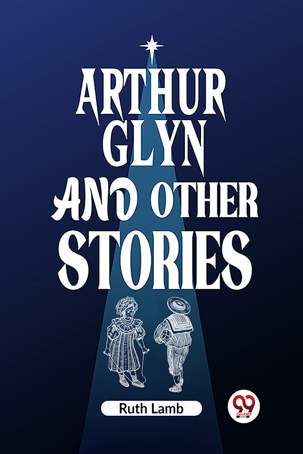 Arthur Glyn and other stories