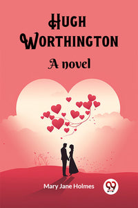 Hugh Worthington A novel