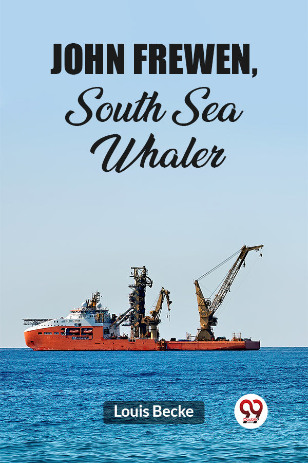 John Frewen, South Sea Whaler