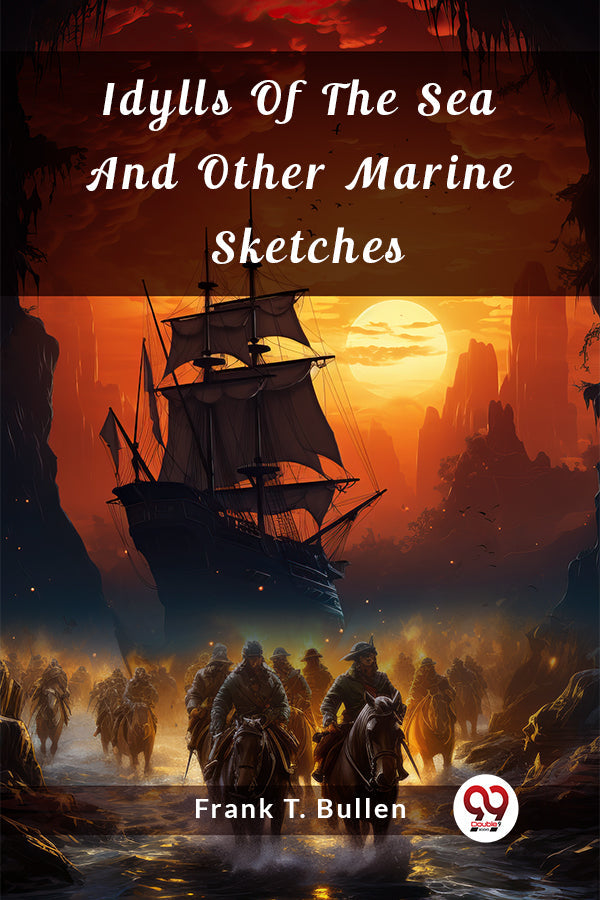 Idylls Of The Sea And Other Marine Sketches