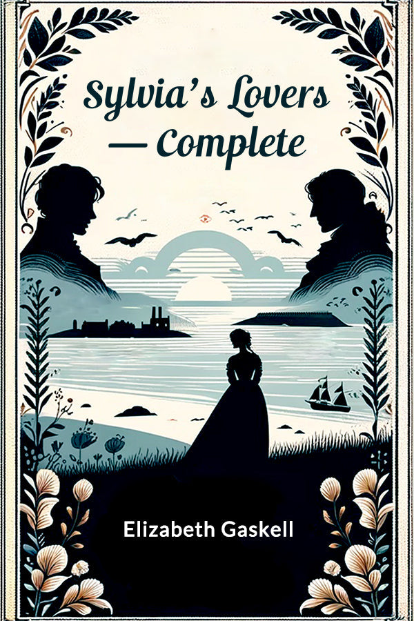 Sylvia's Lovers „ Complete