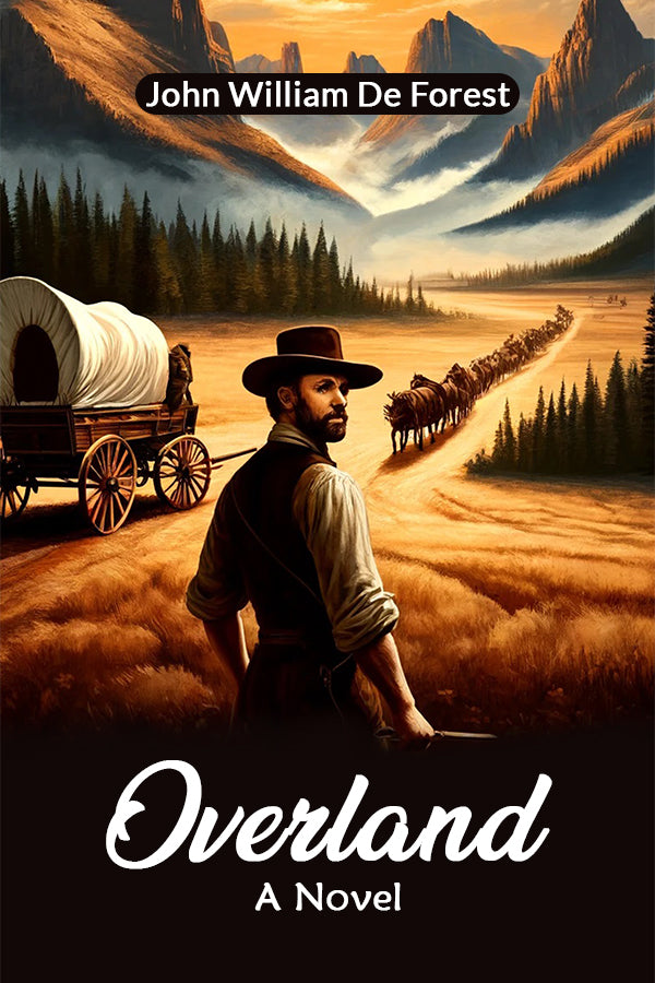 Overland A Novel