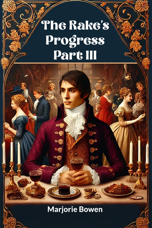 Buy The Rake's Progress Part III Book by Marjorie Bowen - Double9 Books
