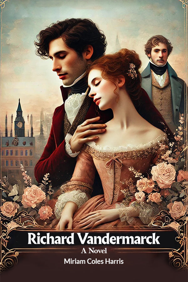 Richard Vandermarck A Novel