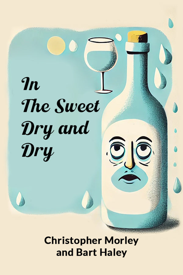 In the Sweet Dry and Dry
