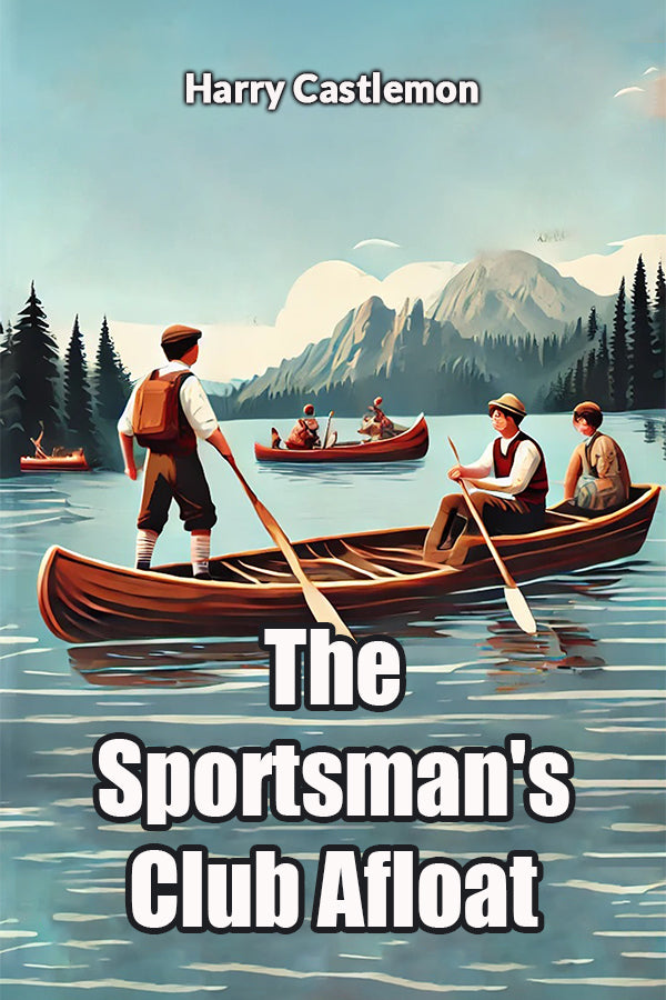 The Sportsman's Club Afloat