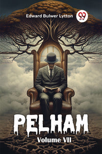 Pelham Volume VII