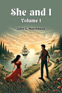She and I Volume 1