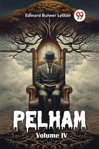 Pelham Volume IV