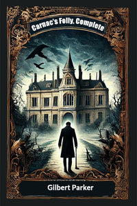 Carnac's Folly, Complete