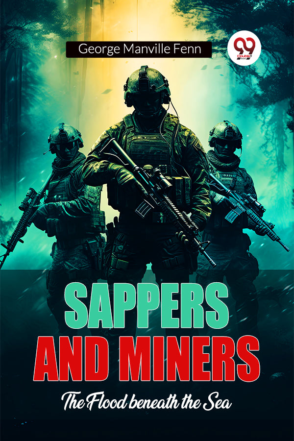Buy Sappers and Miners The Flood beneath the Sea Book by George ...