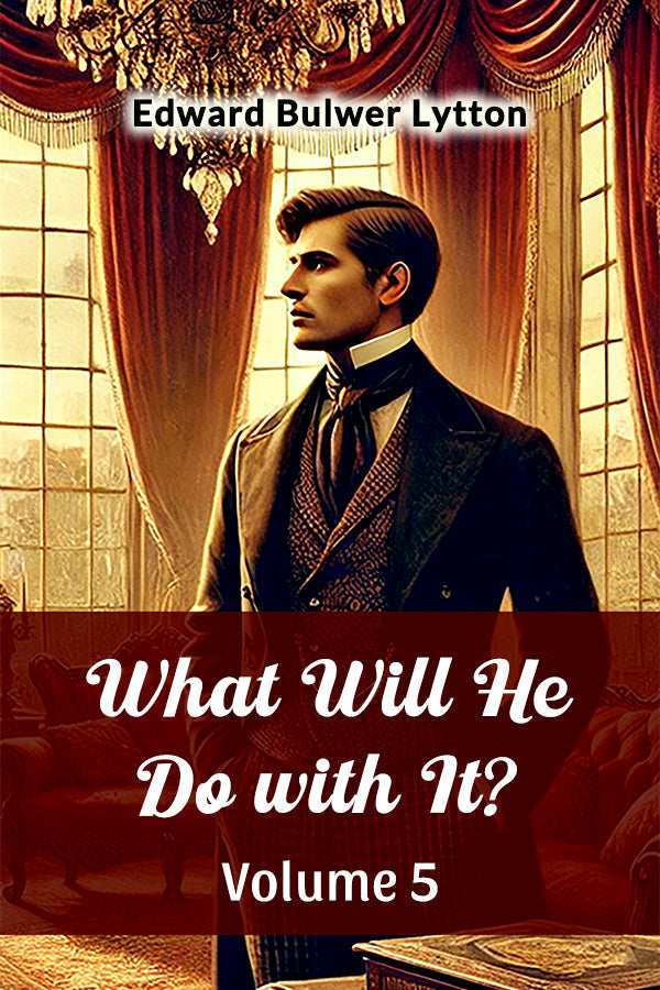 What Will He Do with It? Volume 5