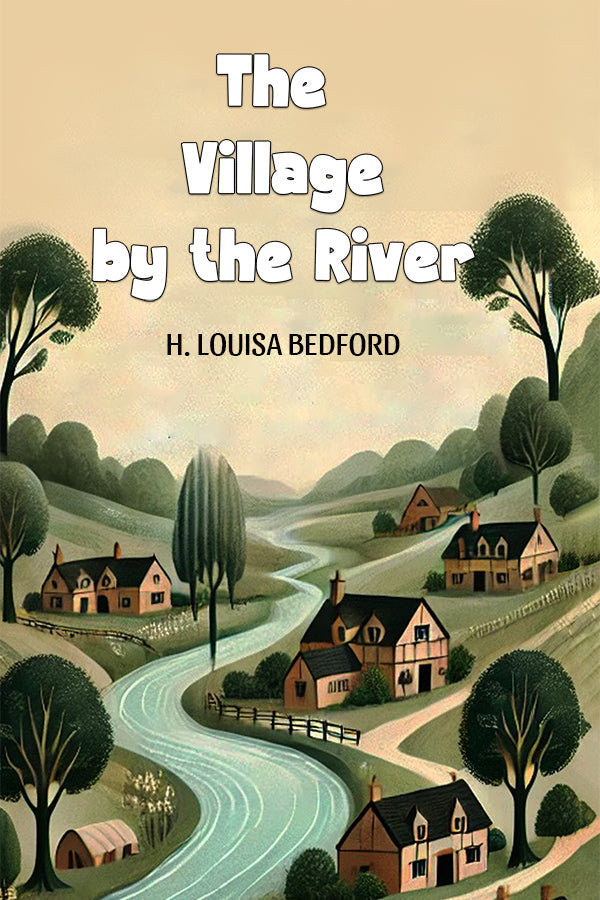 The Village by the River