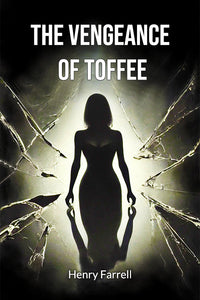 The vengeance of Toffee