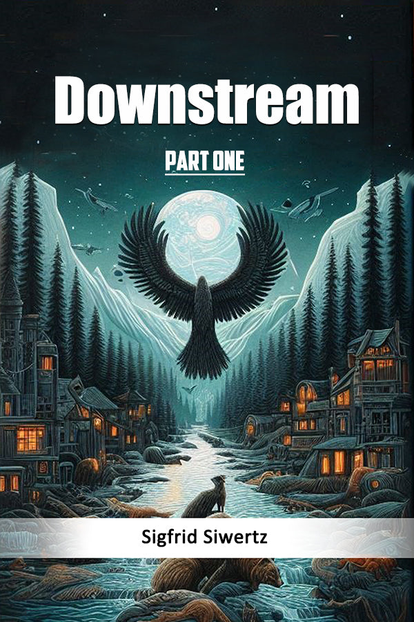 Downstream Part One