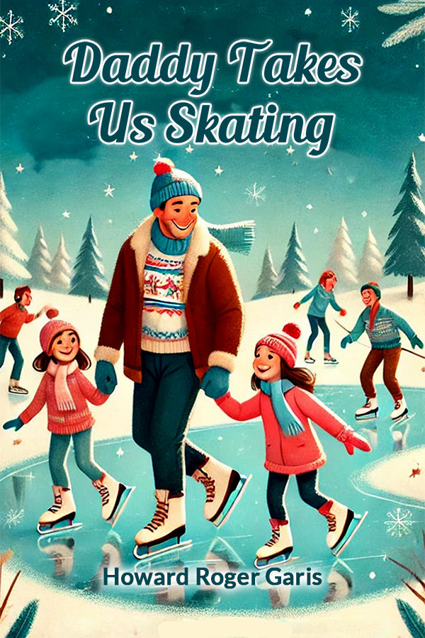 Daddy Takes Us Skating