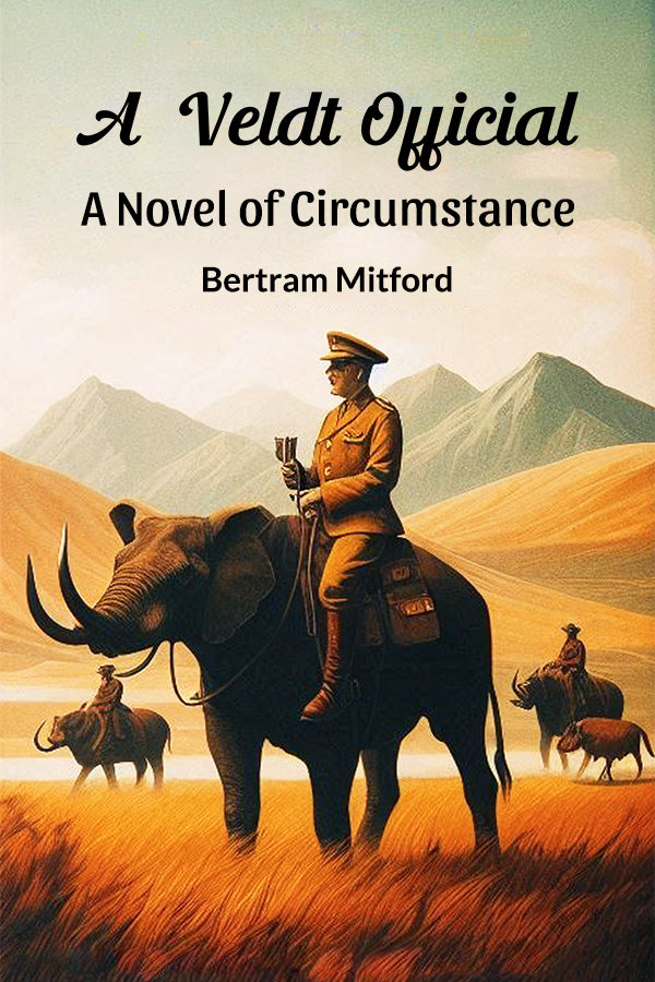 A Veldt Official A Novel of Circumstance