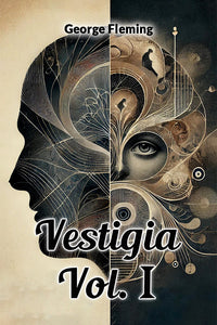 Vestigia Vol. I