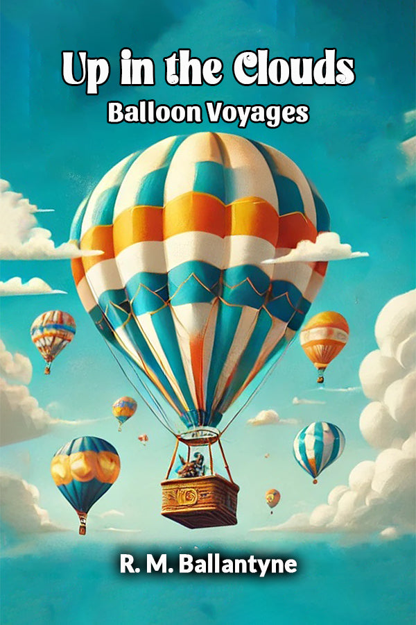 Up in the Clouds Balloon Voyages