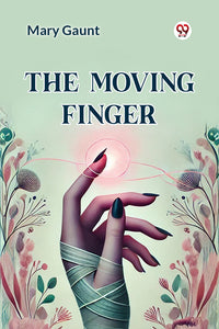 The Moving Finger