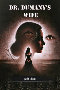 Dr. Dumany's Wife