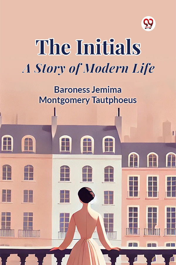 The Initials A Story of Modern Life