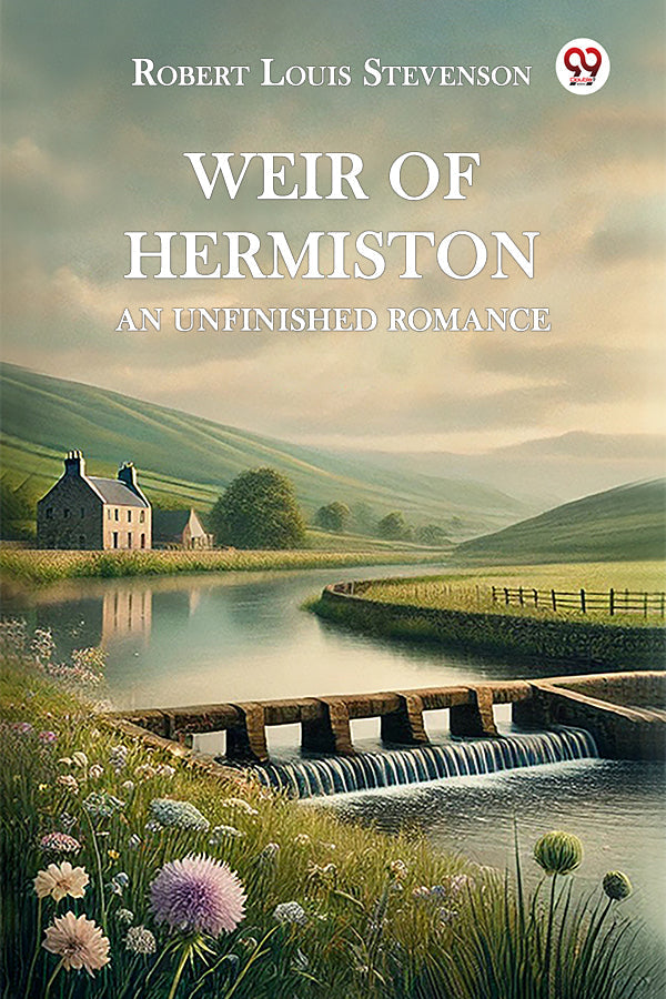 Weir of Hermiston An Unfinished Romance