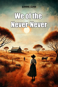 We of the Never-Never