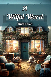 A Wilful Ward