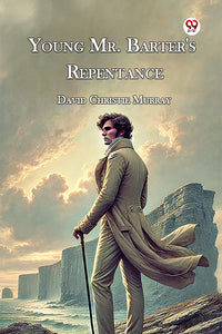 Young Mr. Barter's Repentance