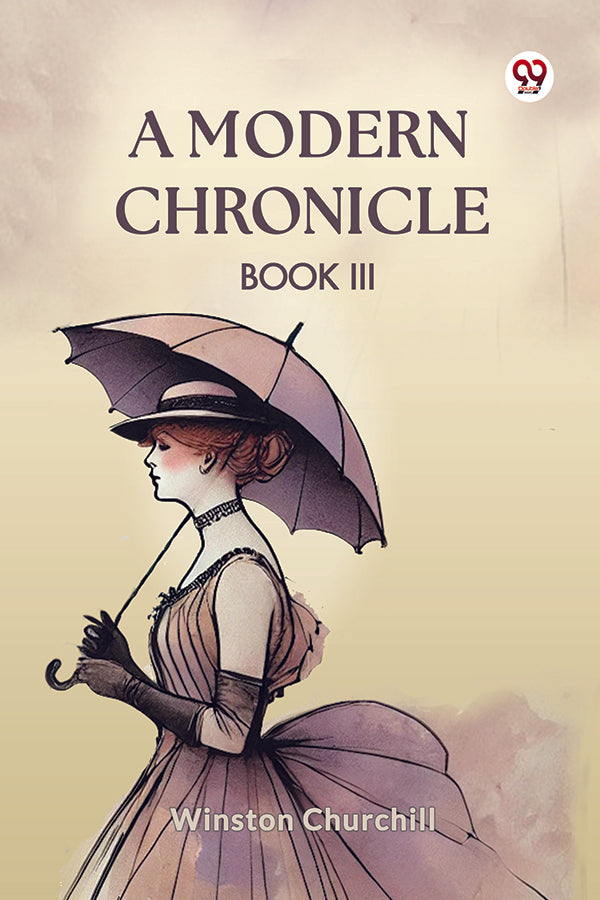 A Modern Chronicle Book III