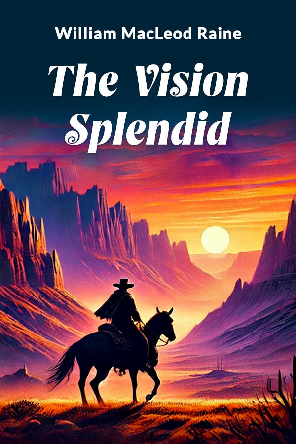 The Vision Splendid