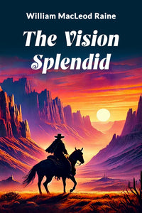 The Vision Splendid