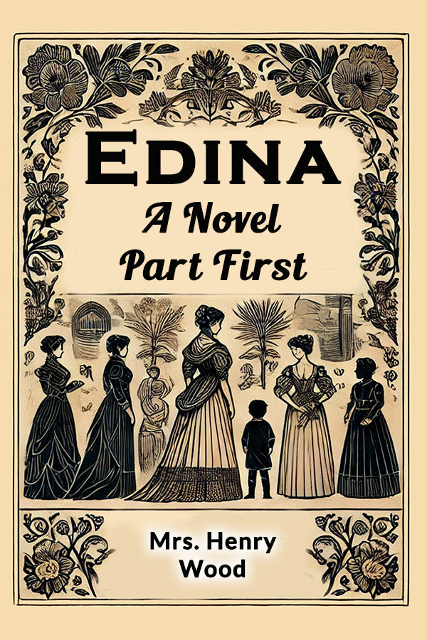 Edina A Novel Part First