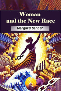 Woman and the New Race