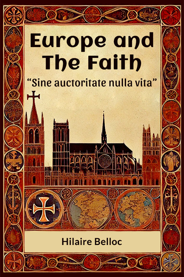 Europe and the Faith ñSine auctoritate nulla vitaî