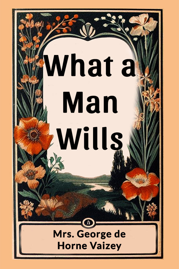 What a Man Wills