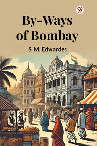 By-Ways Of Bombay