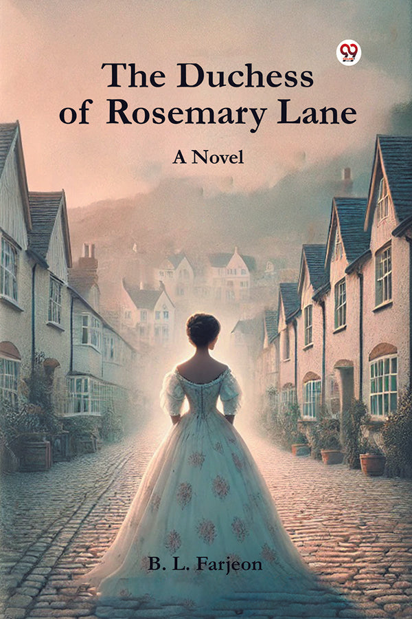 The Duchess of Rosemary Lane A Novel
