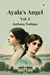 Ayala's Angel Vol. I