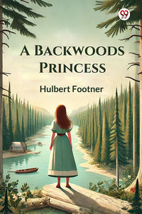 A Backwoods Princess
