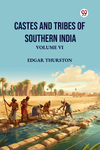 Castes and Tribes of Southern India Volume VI