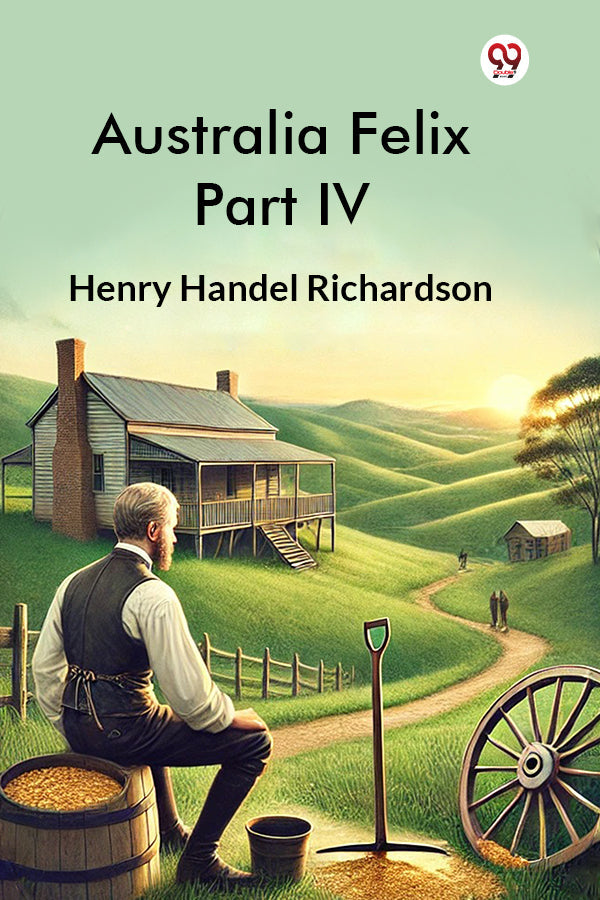 Australia Felix Part IV