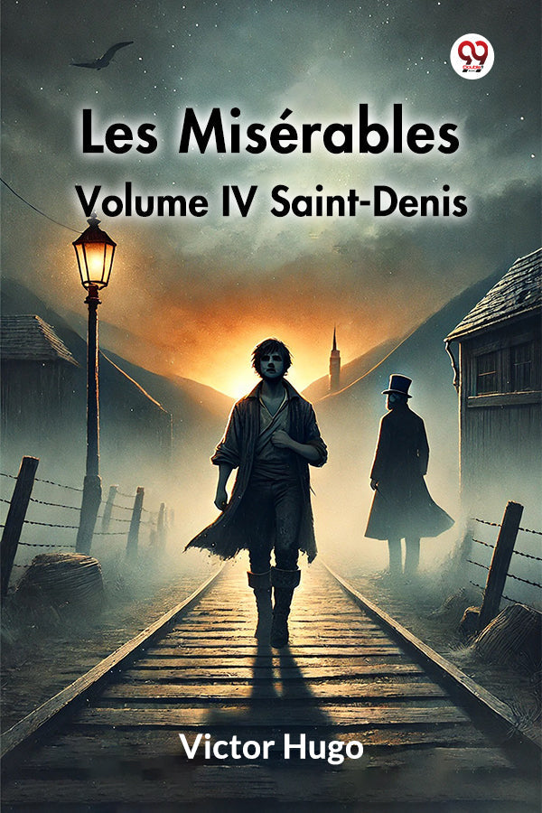 Les Miserables Volume IV Saint-Denis