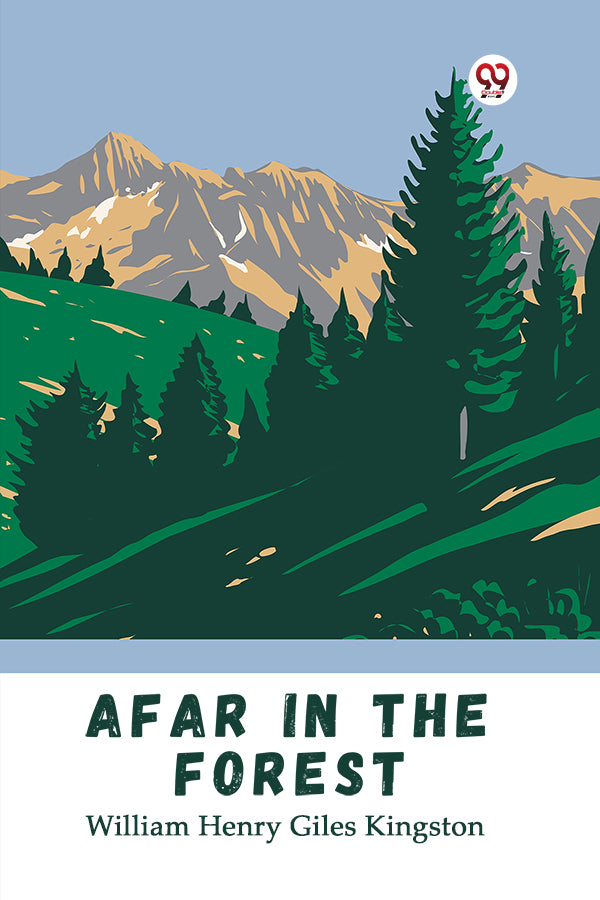 Buy William Henry Giles Kingston book by Afar in the Forest